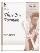 There Is a Fountain by - Edwards Dan R - for Handbells 3-5 Octave