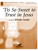 Tis So Sweet to Trust in Jesus by Stead Louisa M R - Austin Brenda - for Handbells 3-5 Octave