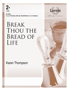 Break Thou the Bread of Life by - Karen Thompson - for Handbells 3-5 Octave