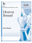 Heaven Bound by - Stewart Kevin - for Handbells 3-5 Octave