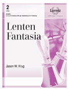Lenten Fantasia by - Krug Jason W - for Handbells 3-6 Octave