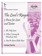 Three Pieces for Lent and Easter by Dennis Karissa - Karissa Dennis - for Handbells 2-3 Octave
