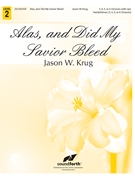 Alas! and Did My Savior Bleed by - Krug Jason W - for Handbells 3-6 Octave