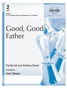 Good Good Father by Brown Anthony - Stewart Kevin - for Handbells 3-5 Octave