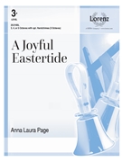 A Joyful Eastertide by - Page Anna Laura - for Handbells 3-5 Octave
