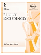 Rejoice Exceedingly by Michael Mazzatenta for Handbells 3-5 Octave