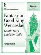 Fantasy on Good King Wenceslas by - Patricia Hurlbutt - for Handbells 3-5 Octave