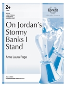 On Jordan's Stormy Banks I Stand by - Page Anna Laura - for Handbells 3-5 Octave