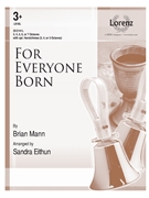 For Everyone Born by Mann Brian - Eithun Sandra - for Handbells 3-7 Octave