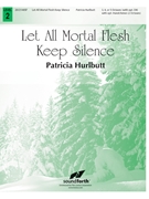 Let All Mortal Flesh Keep Silence by - Patricia Hurlbutt - for Handbells 3-5 Octave