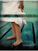 Even a Child by Various for 2-Part and Piano
