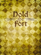 Hold the Fort by - Rebecca Bonam - for Pno