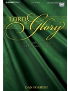 Lord Of Glory forrest Dan for SATB (Book/cd)