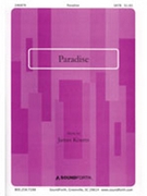 Paradise by Koerts James for SATB and Piano