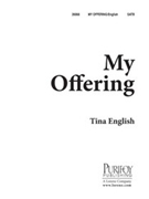 My Offering by English Tina - Purifoy John - for SATB and Piano