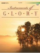 Instruments Of Glory for Flute Solo (Vol 2 - W / cd)