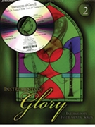 Instruments Of Glory for Trombone Solo (Vol 2 - W / cd)