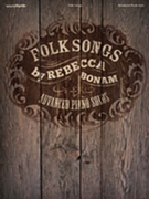 Folk Songs by - Rebecca Bonam - for Pno