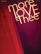 More Love To Thee by - Ream Duane - for Violin and Piano