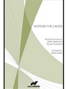 Across the Lands by Townend Stuart - Lopez Faye - for SATB and Piano
