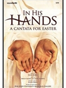 In His Hands by Ijames and Koerts for SATB
