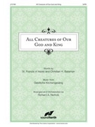 All Creatures Of Our God And King by - Nichols Richard - for SATB