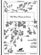 We Will Walk In Peace by Fettke Tom - Greer Bruce - for SATB