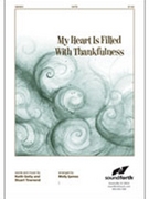 My Heart is Filled With Thankfulness by Getty Kristyn - Ijames Molly - for SATB and Piano