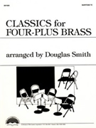 Classics For Four-plus Brass by Optional 4th Part - Smith Douglas - for Euphonium Treble Clef