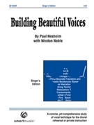 Building Beautiful Voices by Nesheim Paul - Noble Weston - for Singers Ed