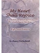 My Heart Shall Rejoice by Porterfield Sherri - Porterfield Sherri - for High Voice Collection