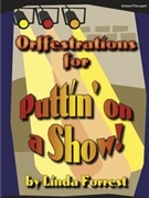 Orffestrations For Puttin' On A Show forrest Linda - Forrest Linda - for Unison Collection