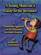 Young Musician's Guide To The Recorder by Lauterbach Charles for Recorder M
