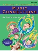 Music Connections by Probasco Jim for Teacher Book