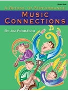 Music Connections by Probasco Jim for Student Book