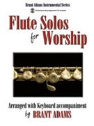 Flute Solos For Worship by - Adams Brant - for Flute and Piano (W / cd)