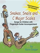 Snakes Snails And C Major Scales by Cooper Kevin for Guitar Met