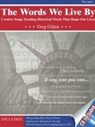 Words We Live By by Gilpin Greg for Unison/2-Part (Bk/cd/reproducibles)