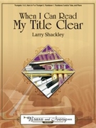 When I Can Read My Title Clear by Shackley Larry for Brass Quintet with Piano