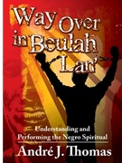 Way Over In Beulah Lan by Thomas Andre for Text