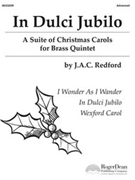 In Dulci Jubilo by Redford J A C - Redford J A C - for Brass Quintet