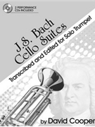J S Bach Cello Suites For Trumpet by Bach Johann Sebastian - Cooper David - for Trumpet So