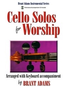 Cello Solos For Worship by - Adams Brant - for Cello and Piano (W / cd)