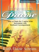 Instruments Of Praise by C And / or B-flat In - Schram Ruth Elaine - for Instrument Duet