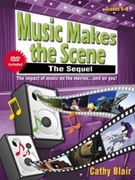 Music Makes The Scene -The Sequel by Blair Cathy for Teacher (Bk2/DVD/Reproducible)