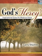 God's Mercy by Shackley Larry for Medium Voice (w/ CD)