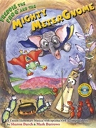 Freddie The Frog & The Mighty Meter Gnome by Burch and Burrows for Director's Kit (Mighty Meter Gnome)