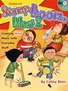 Stomp Boom Blast 2 by Blair Cathy for Director's Kit (Bk2/cd/reproducibles)