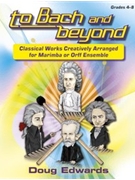 To Bach & Beyond by Edwards Doug for Teacher Book (Bk/reproducibles)