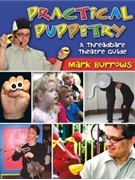 Practical Puppetry: Threadbare Guide by Burrows Mark for Text